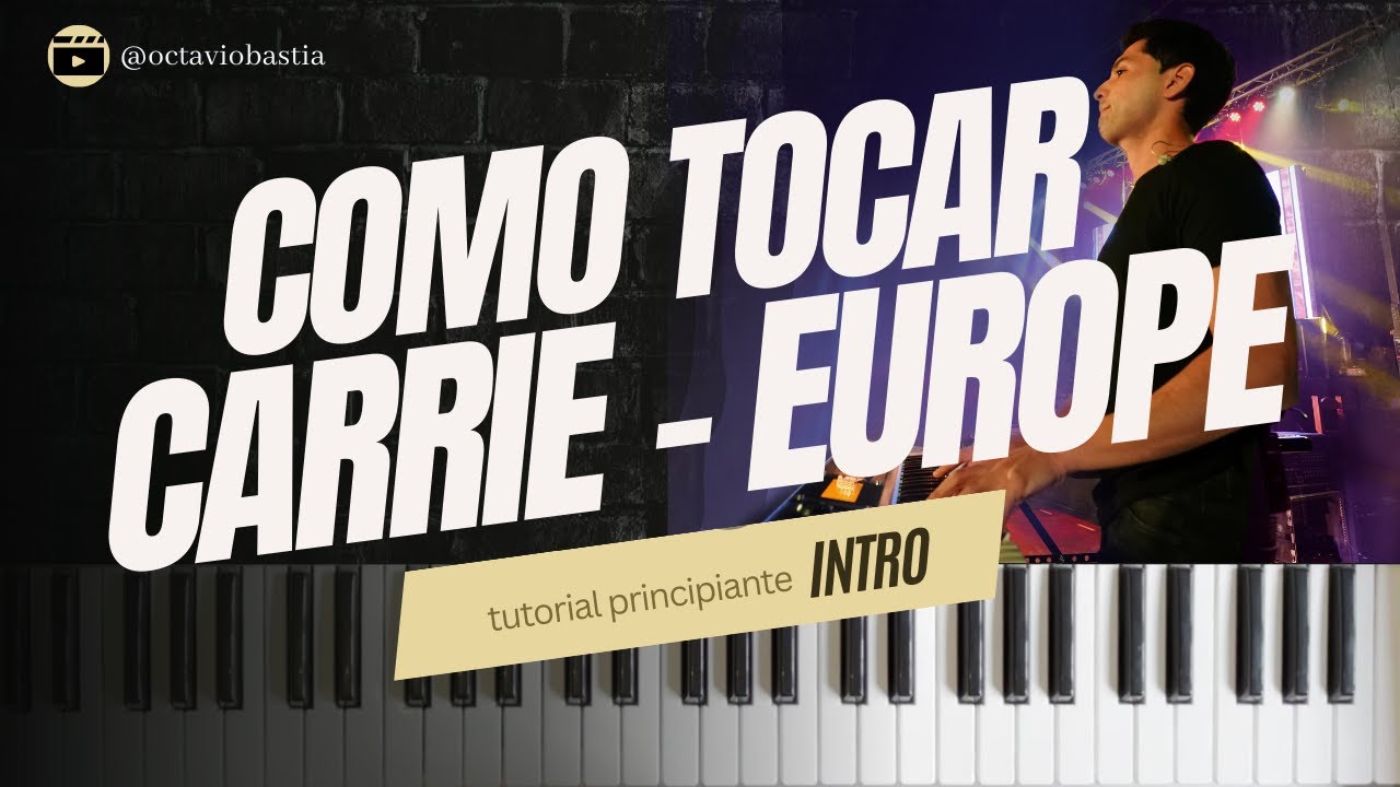 Como tocar la intro de Carrie - Europe 🎹 Piano fácil tutorial