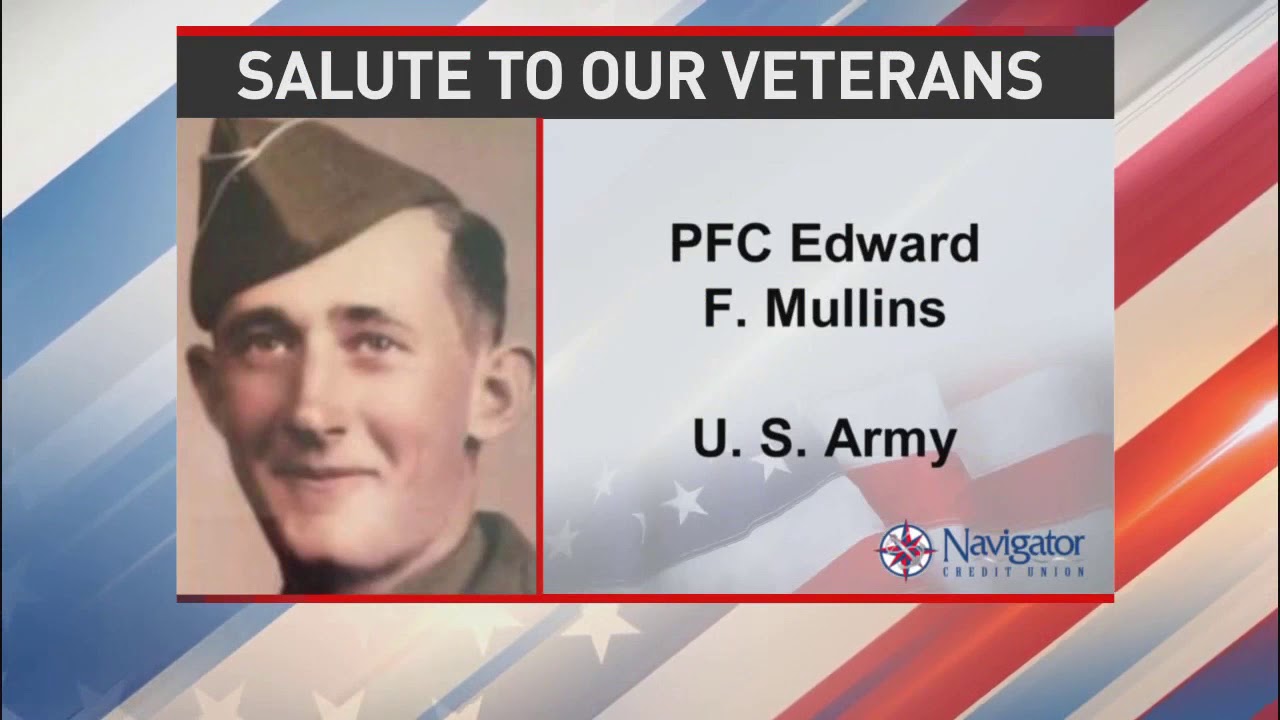 Salute to our Veterans: Private First Class Edward F. Mullins - NBC 15 WPMI
