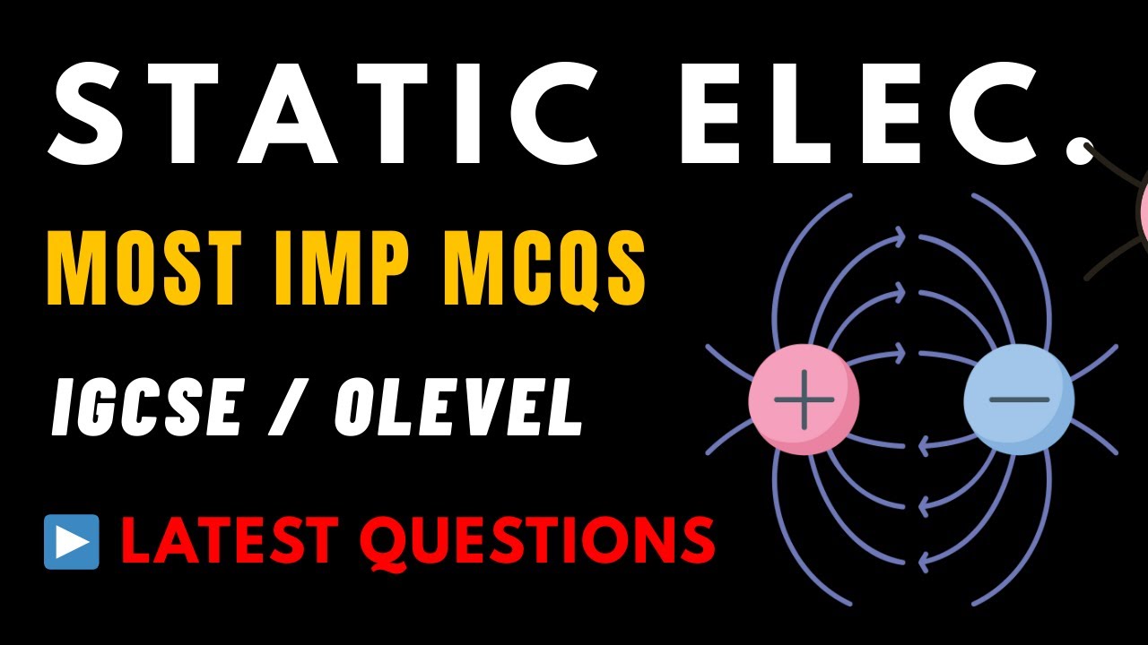 Static Electricity | Past Paper Practice | IGCSE OLevel Physics