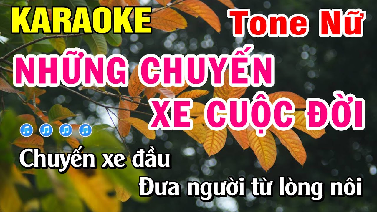 Karaoke Những Chuyến Xe Trong Cuộc Đời Nhạc Sống Tone Nữ | Huỳnh Lê