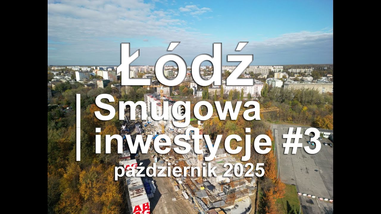 Z DRONA - Łódź - Smugowa - inwestycje #3 - Źródłowa remont 2025.10