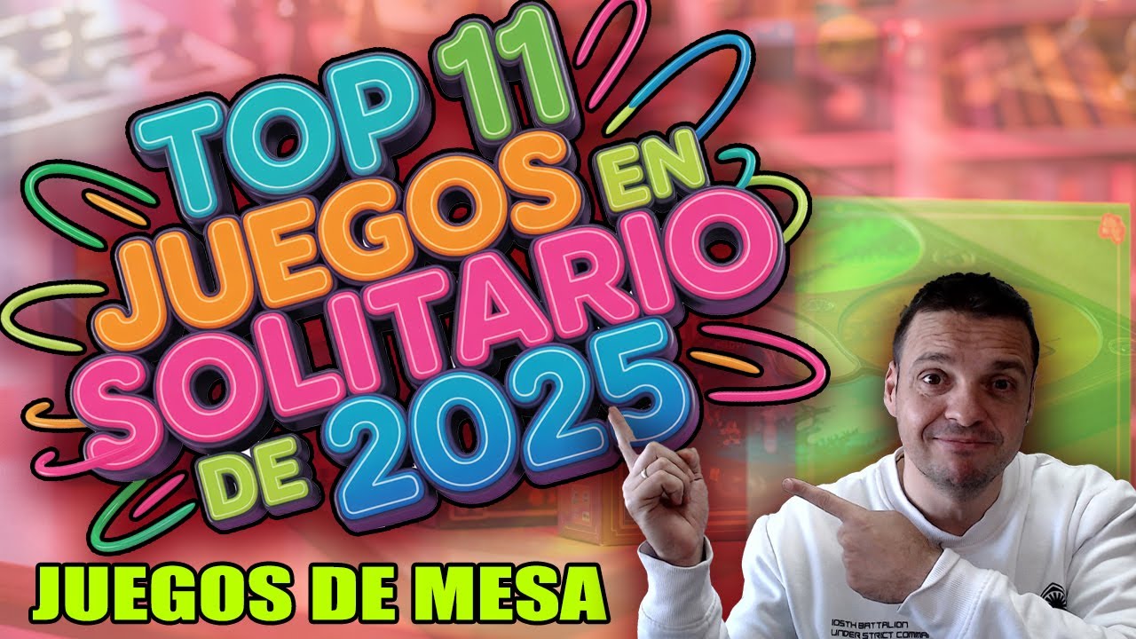 TOP JUEGOS SOLITARIO 2025 🎲 11 JUEGOS de mesa que marcaron nuestro año 😍