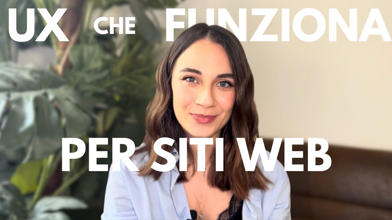 UX Design per SITI WEB: Come Creare Un’Esperienza Utente che Converte