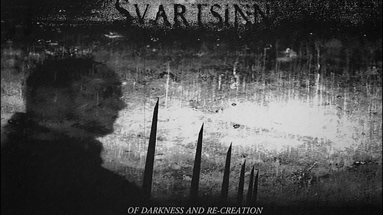 Svartsinn &mdash; Of Darkness and Re-Creation (2003, Cyclic Law)