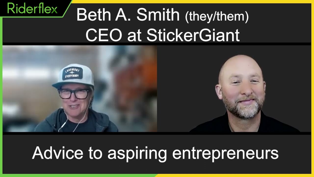 Advice To Aspiring Entrepreneurs - Beth Smith; CEO, Sticker Giant | Riderflex