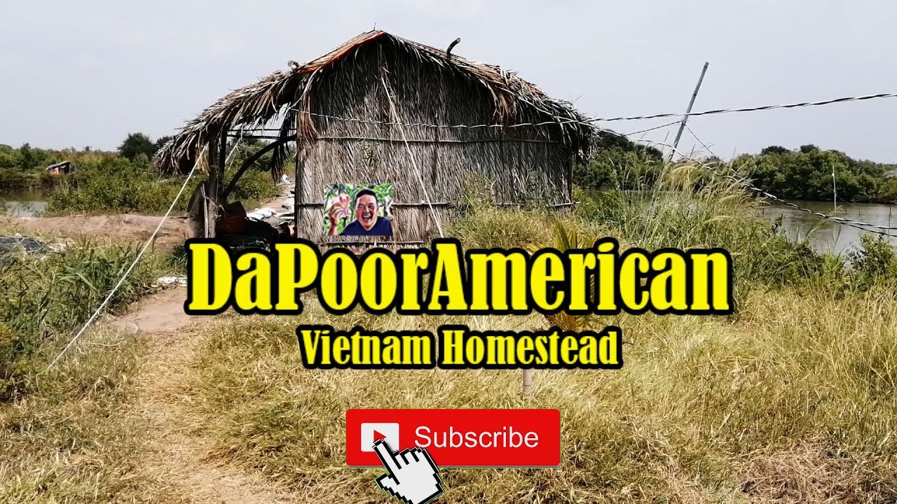 DaPoorAmerican Vietnam Homestead