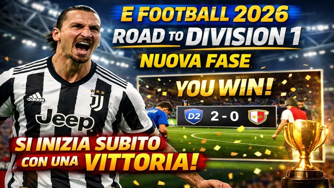 E Football 2026-Road to division 1- Nuova fase