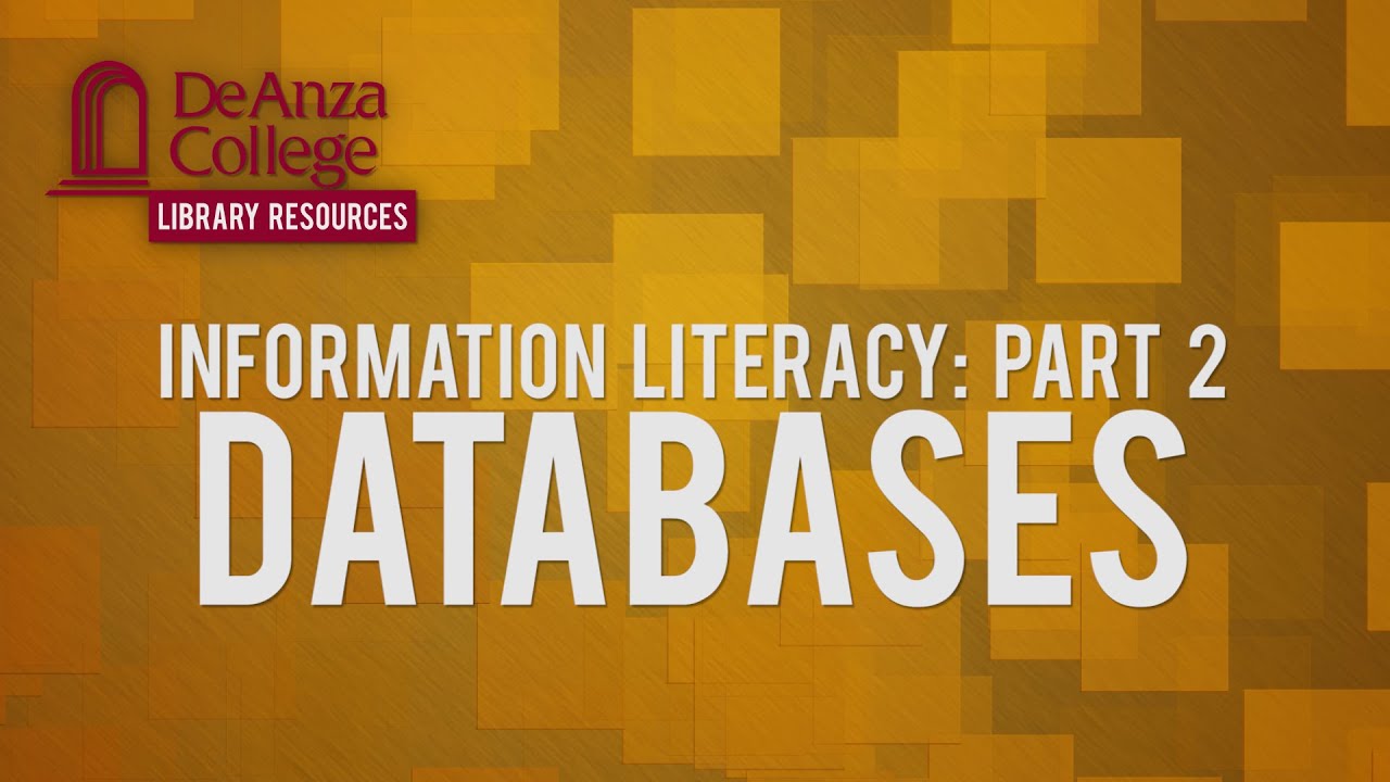 Information Literacy: Part 2 - Databases | De Anza College