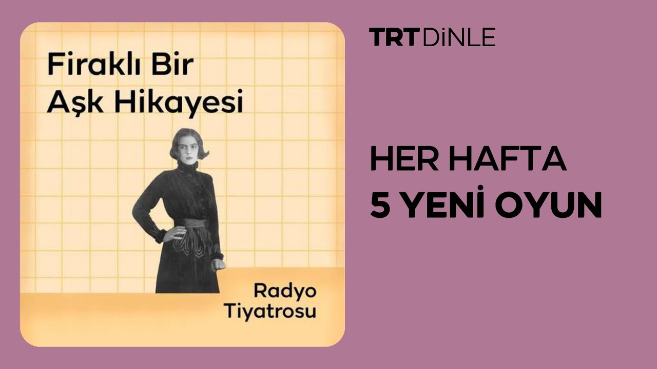 Radyo Tiyatrosu: Firaklı Bir Aşk Hikayesi | Romantik