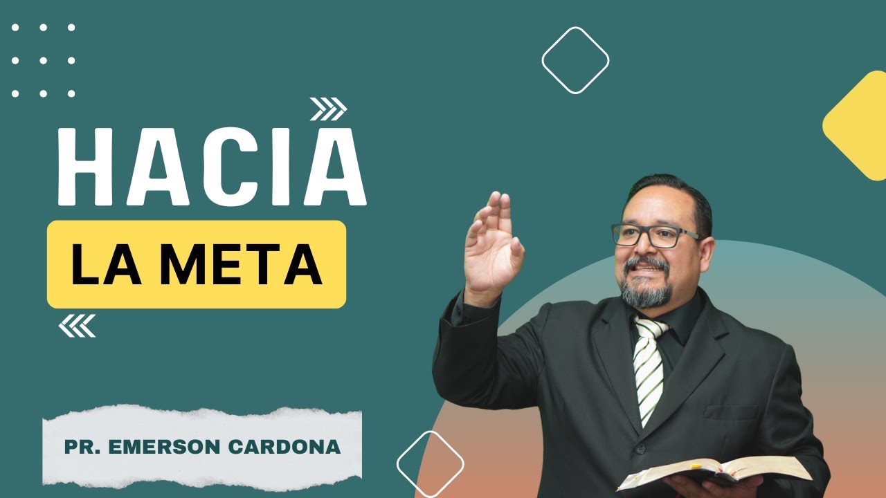 Hacia la meta | Sermones Cristianos | Pr. Emerson Cardona | Tabernauclo Burlington