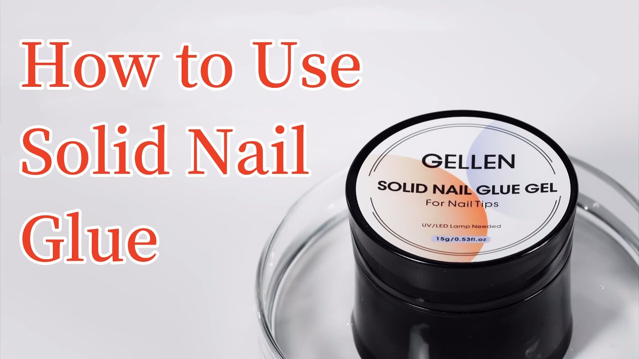 How to Use Gellen Solid Nail Glue and Nail Glue Remover&mdash;&mdash;Nail Tutorial