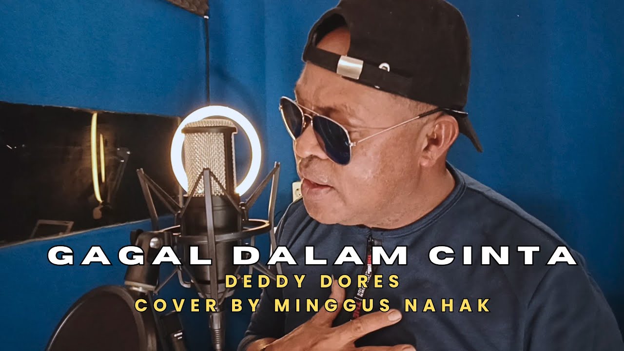 GAGAL DALAM CINTA (Dedy Dores) || Cover by Minggus Nahak