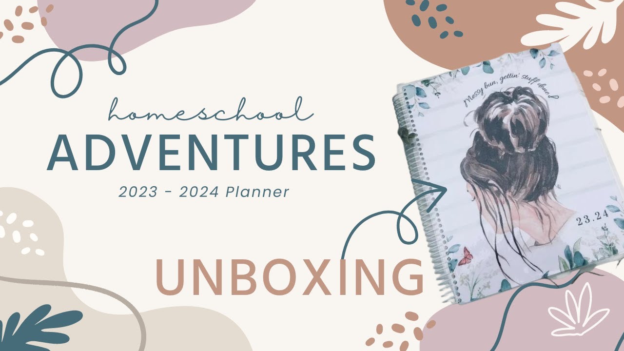 📦 Unbox the Homeschool Adventures Planner with Me! 📦|| 2023 - 2024