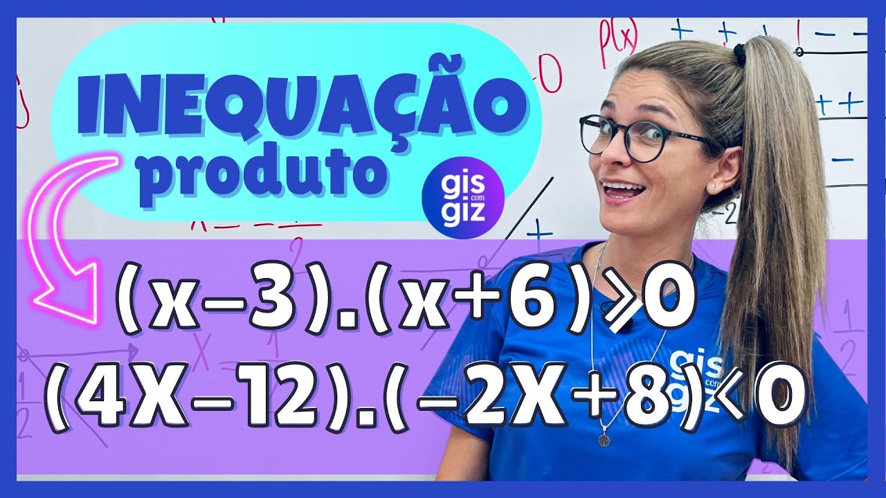 INEQUAÇÃO PRODUTO