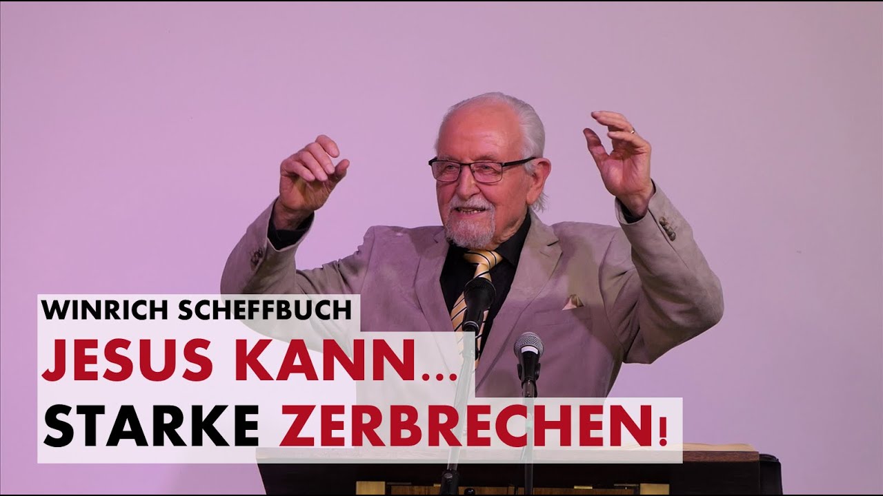 Winrich Scheffbuch | 4) Jesus kann... Starke zerbrechen! | Bibelwochenende Willingen 2024
