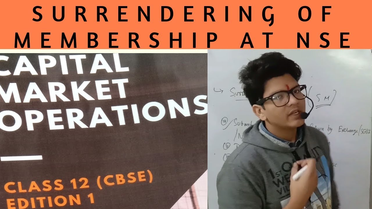 Surrender of Membership at NSE | Capital Market Operation 12th Class