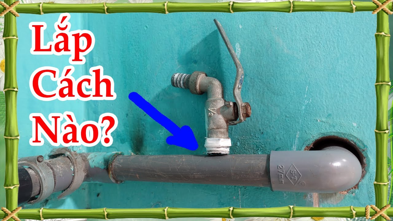 Cách lắp thêm khóa nước khi đường ống còn nước trong không gian hẹp
