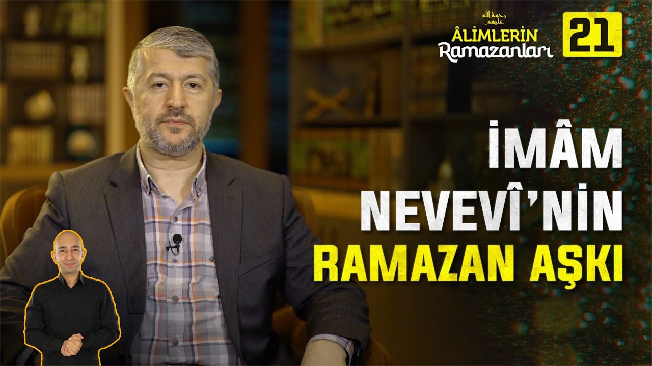 Sünnet Aşığı Alimin Ramazan Aşkı | 21. Bölüm: İmam Nevevi