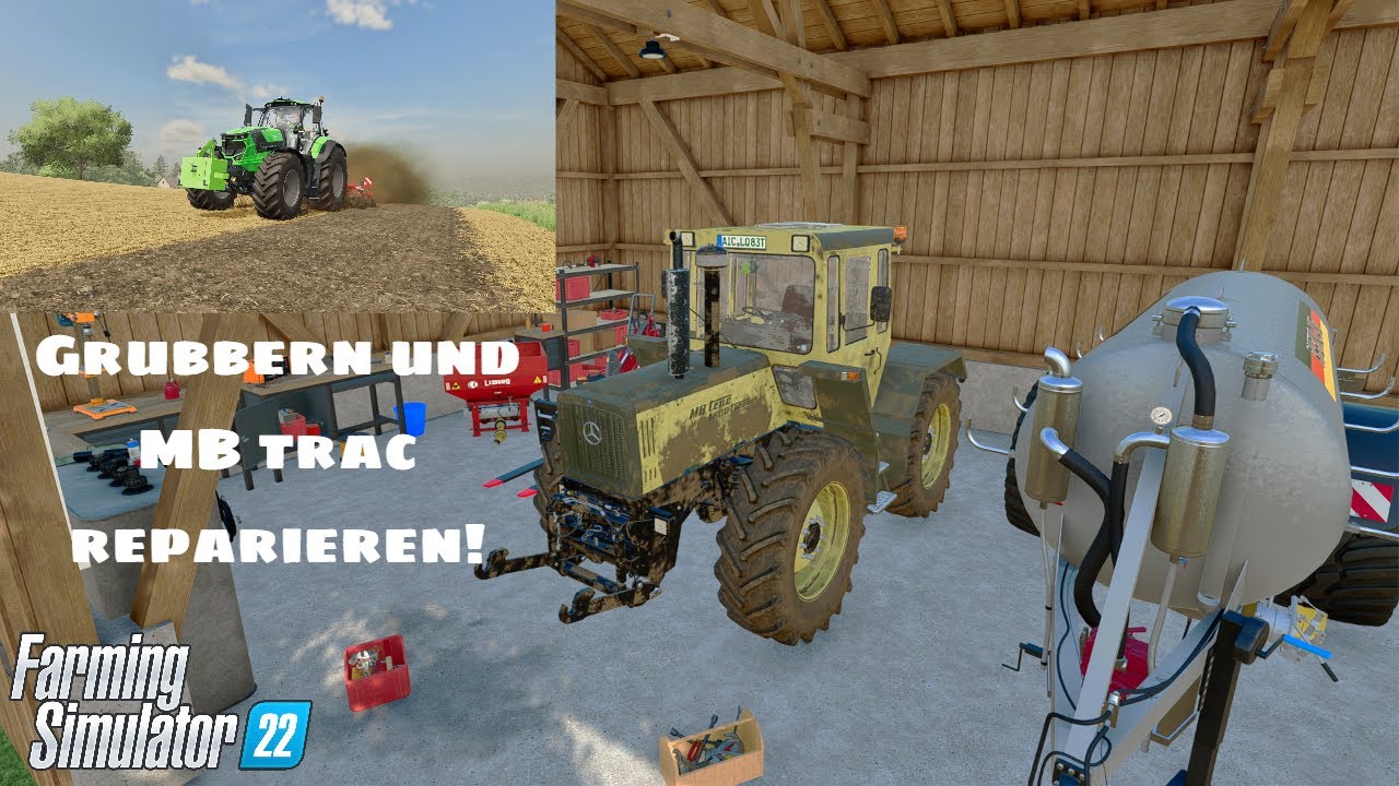 LS22 Ellerbach timelapse | Folge 3 | Grubbern und MBtrac reparieren!