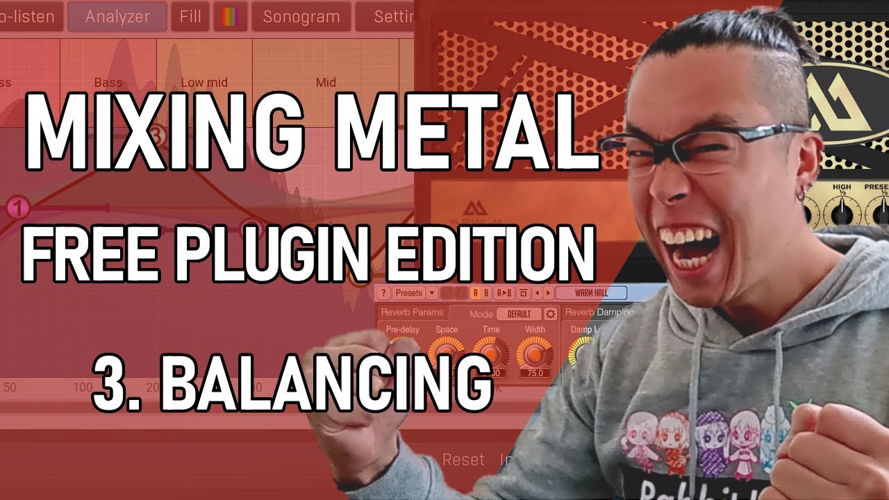 Mixing Metal from Start to Finish with Free Plugins and Libraries - Part3 Balancing