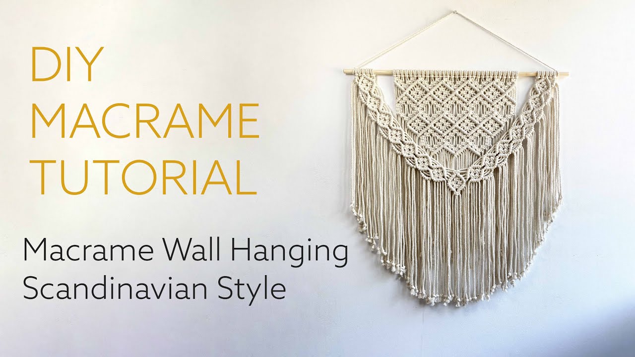 DIY Macrame Tutorial - Large Macrame Wall Hanging: Scandinavian Style