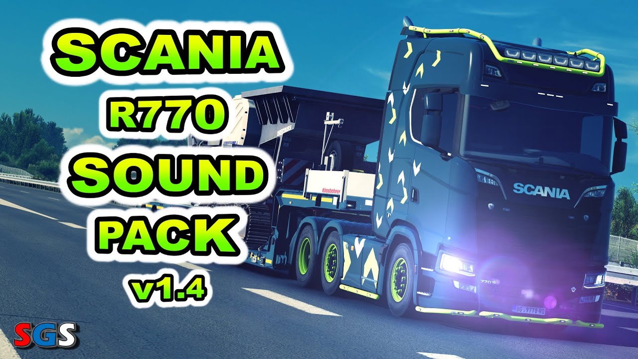 |ETS2 1.57| Scania R770 V8 Sound + Open Pipe Sound Pack v1.4 by Rudi