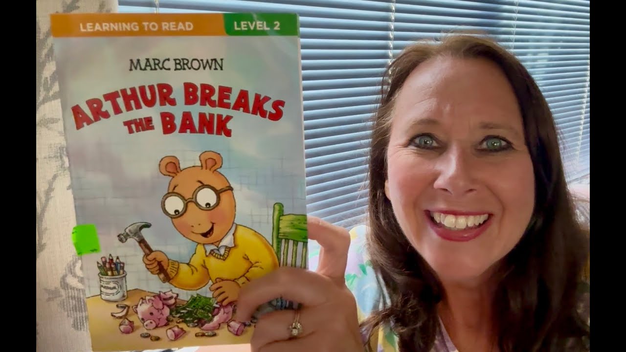 Arthur Breaks the Bank (a picture book read aloud)