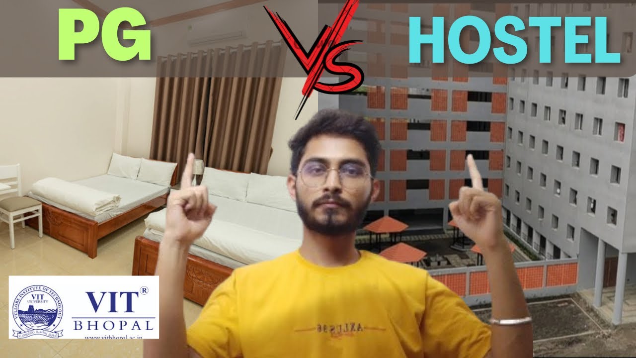 Hostel vs PG VIT Bhopal | Which one is better? | Facilities | Kesri Talks