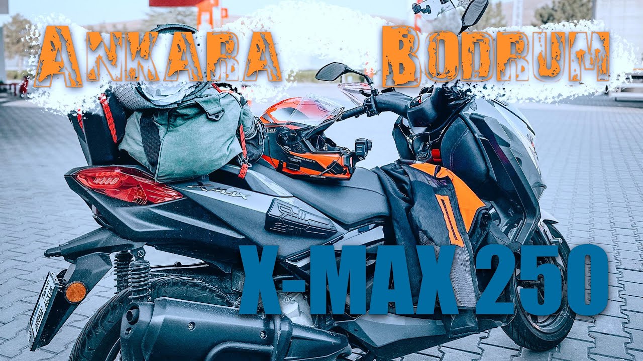 X-max 250 ile Ankara'dan Bodrum'a başıma gelen şeyler. #motovlog