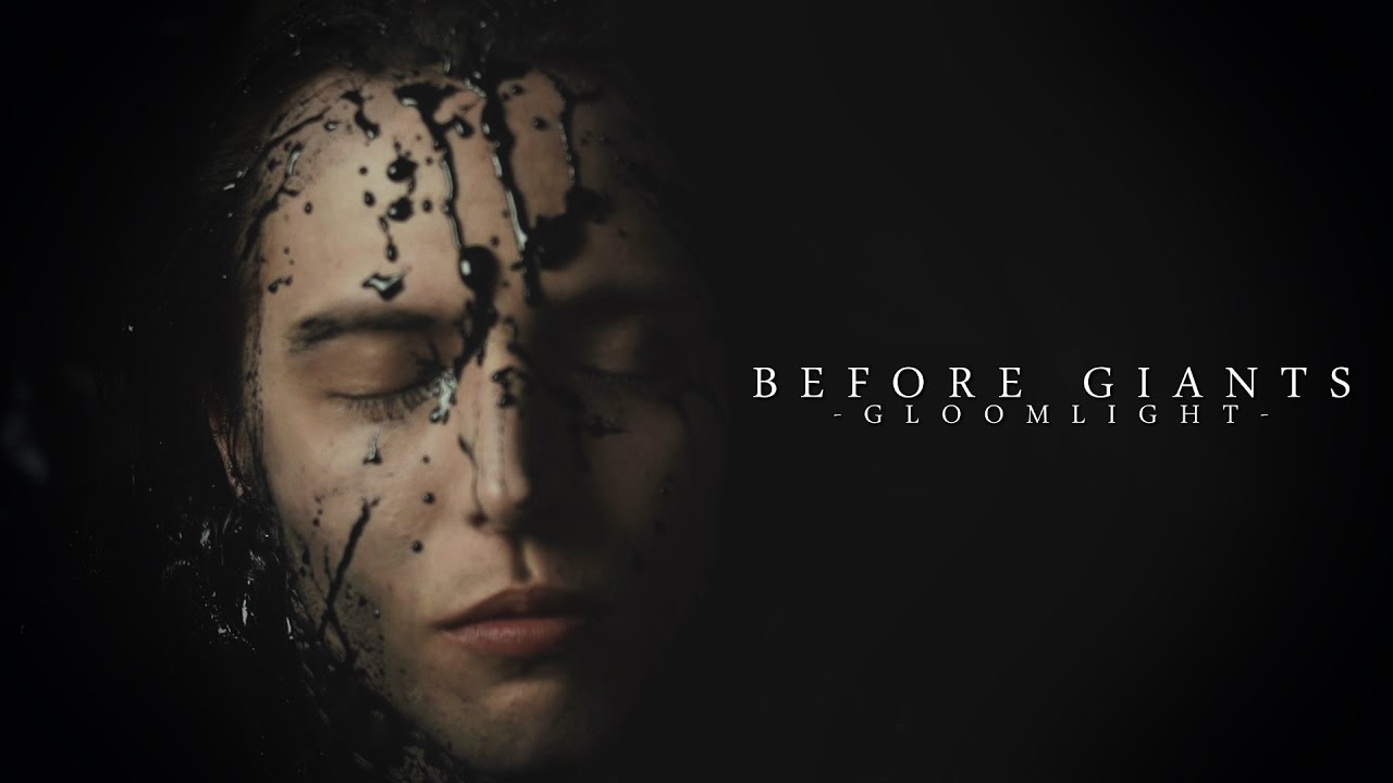 Before Giants // Gloomlight (OFFICIAL MUSIC VIDEO)