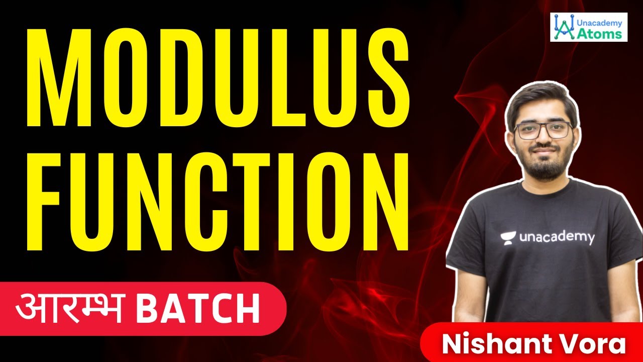 Modulus Function | For Class 11 & 12 | आरम्भ Batch | Nishant Vora