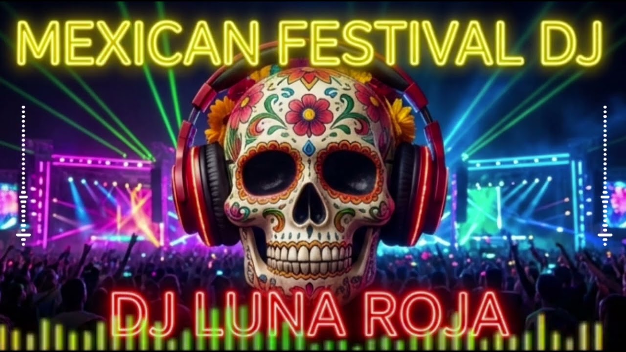 💀Mexico Festival EDM 🔥 DJ LUNA ROJA Live Set