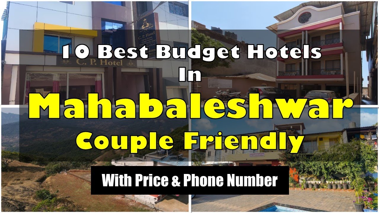 10 Best Budget Couple Friendly Hotels In Mahabaleshwar | महाबलेश्वर में अच्छे होटल
