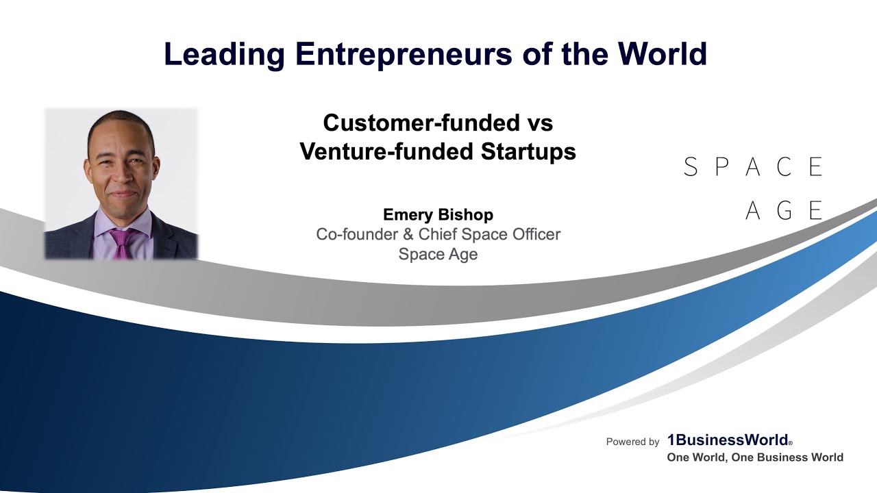 Customer-funded vs Venture-funded Startups | Emery Bishop