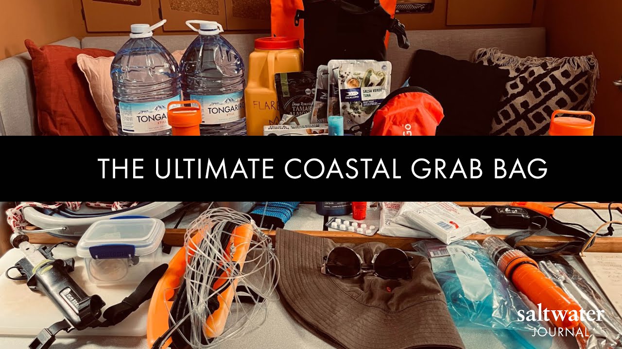 Saltwater Journal — Survival at Sea: What to pack in your grab bag