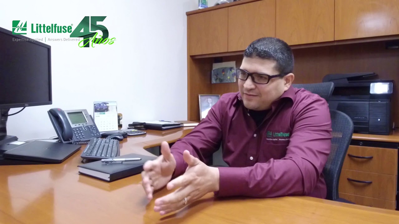 Historias de Exito Littelfuse | Sergio Fernandez Gerente de Planta IBU