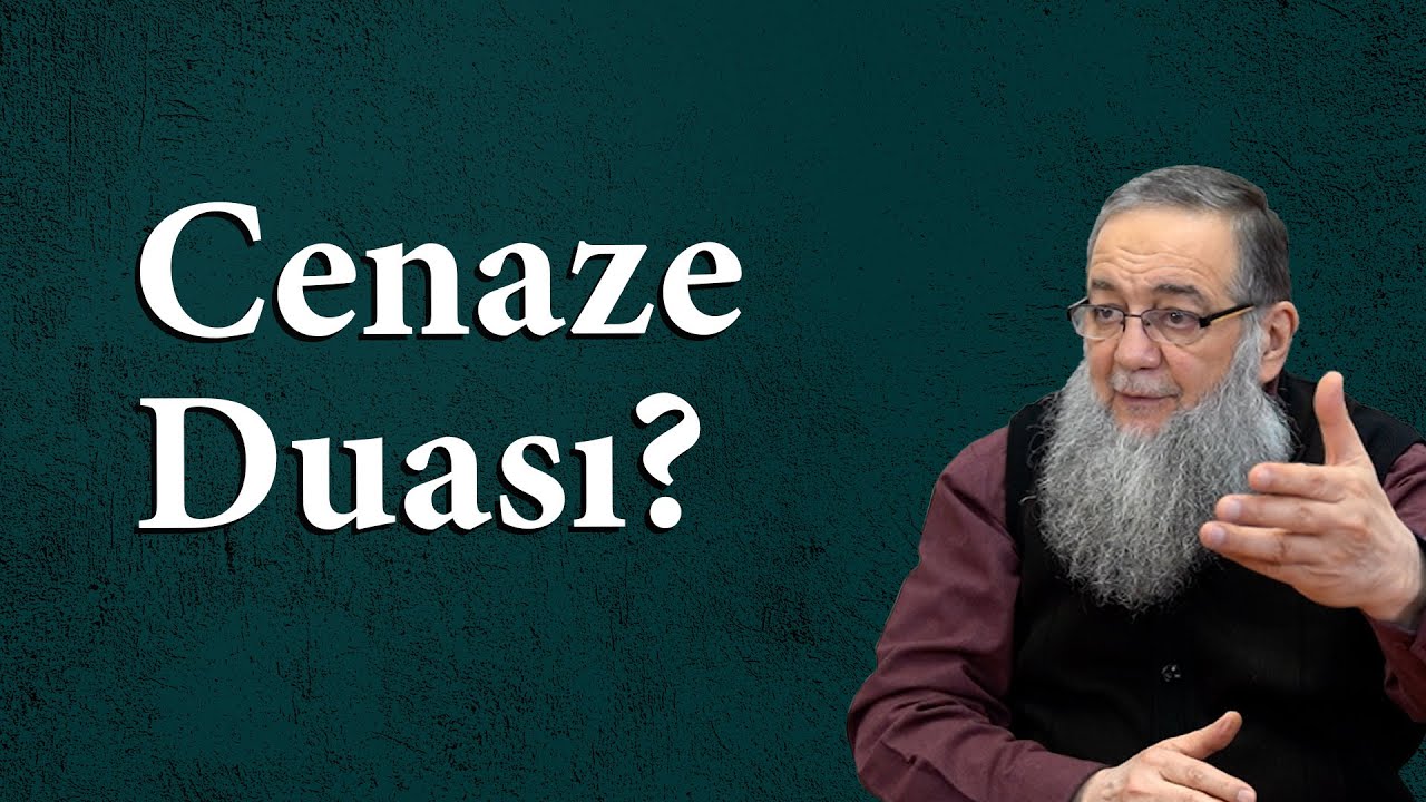 Cenaze Duası İle İlgili Akılda Takılanlar!! | Şeyh Abdullah Yolcu