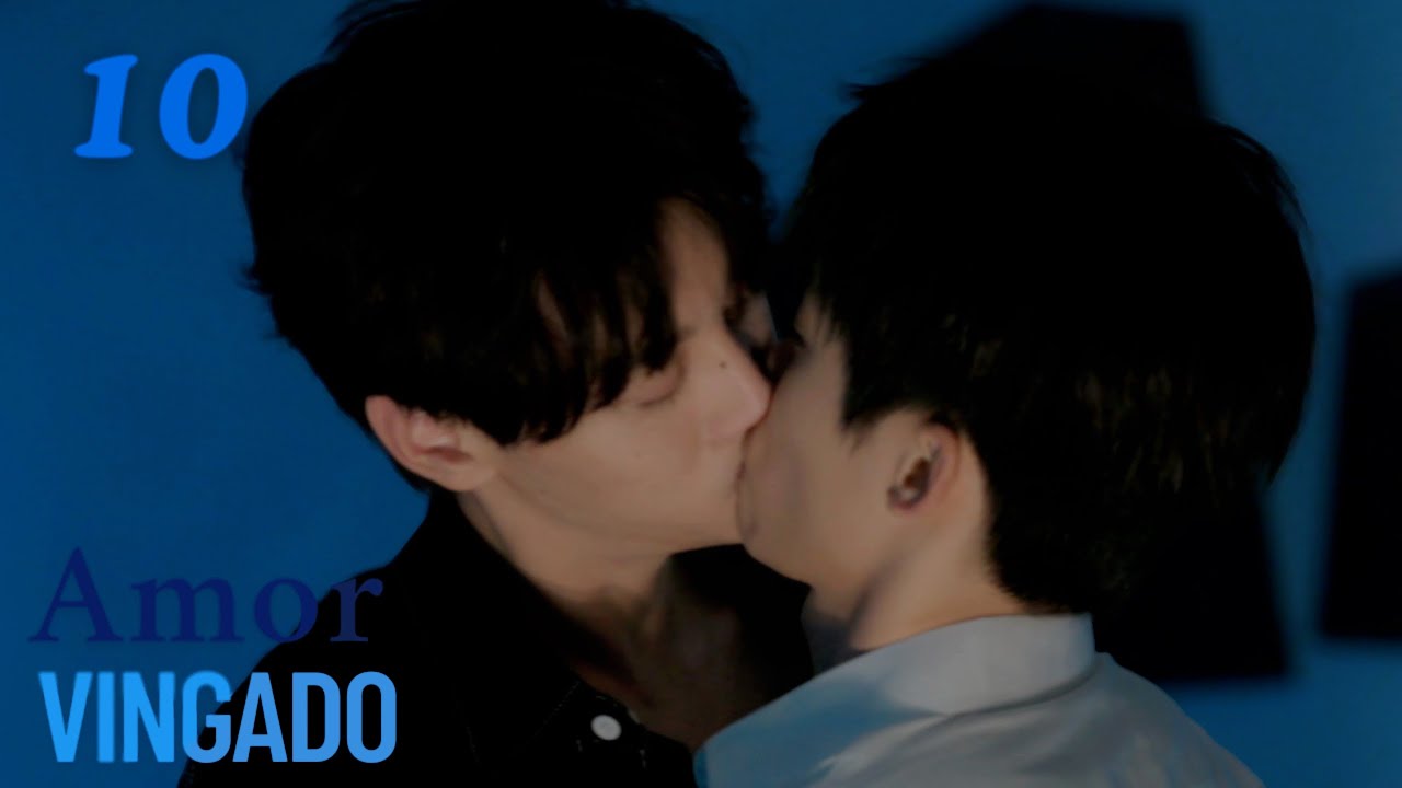 【Série BL】10-Revenged Love- Amor Vingado#bl  #boyslove #RevengedLove #逆爱