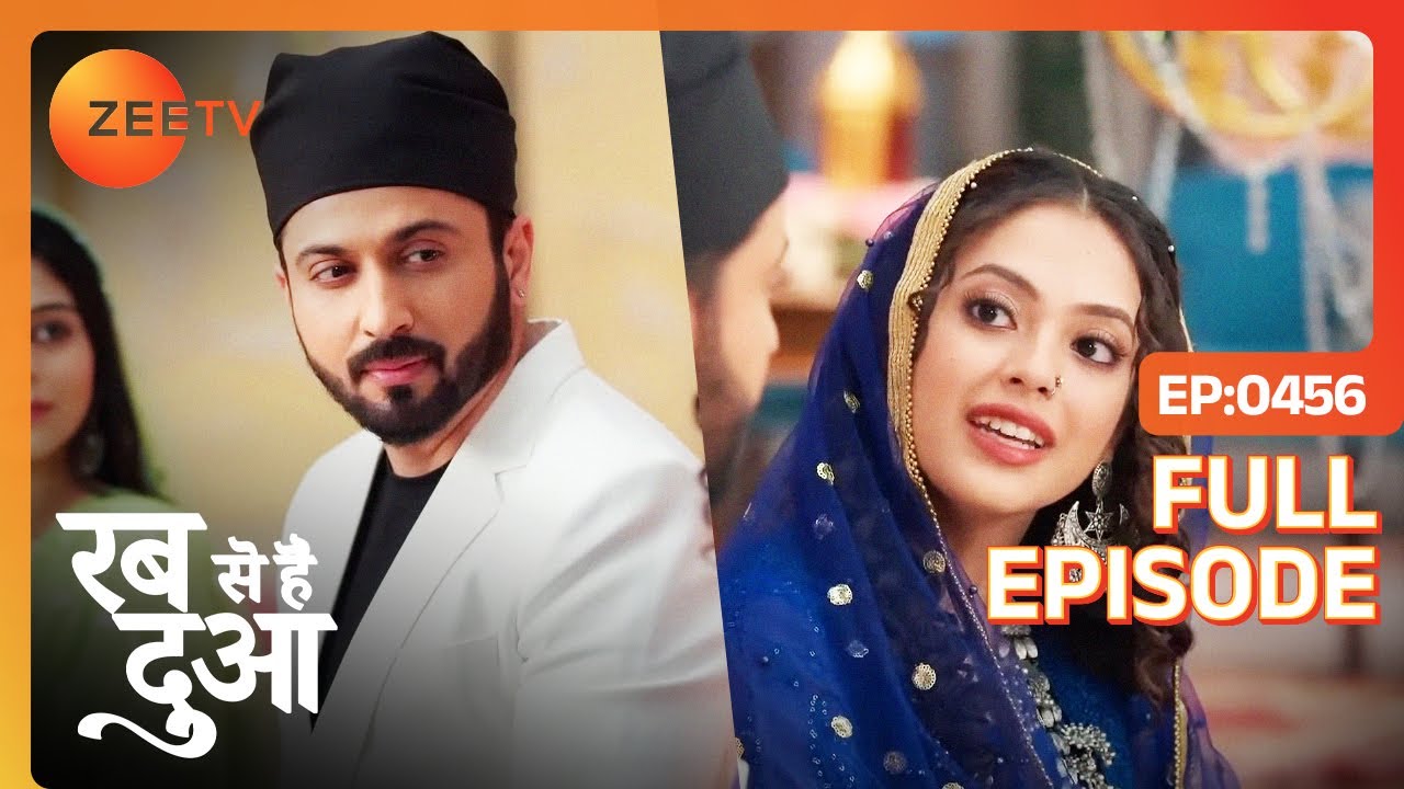 Mannat ने किया Subhaan को Propose! | Rabb Se Hai Dua | Full Episode 456 | Zee TV