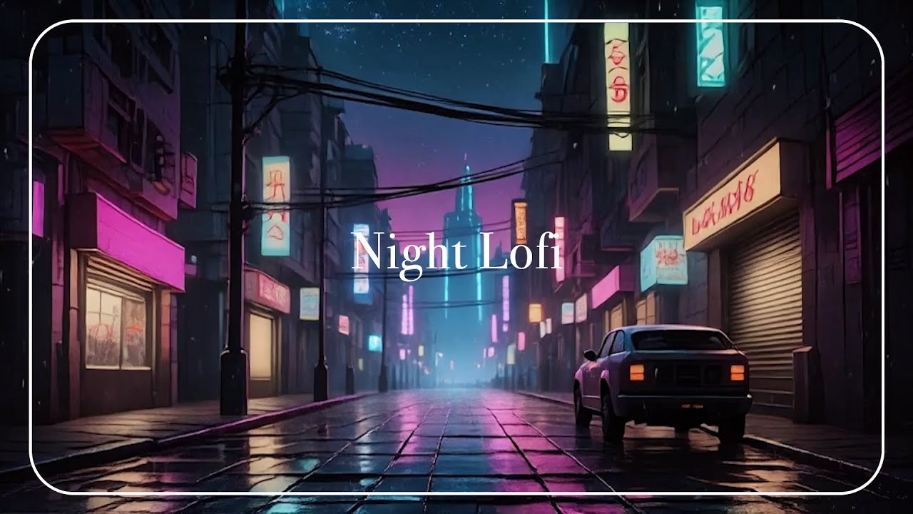 【作業用BGM】夜に聴くLofi Chill Mix【睡眠】【集中】