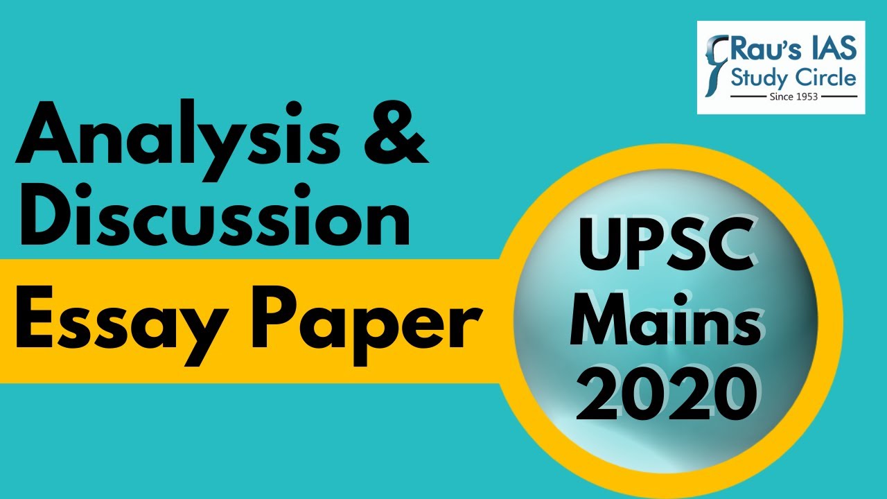 UPSC Mains 2020 Analysis | Essay Paper Discussion | Rau&rsquo;s IAS