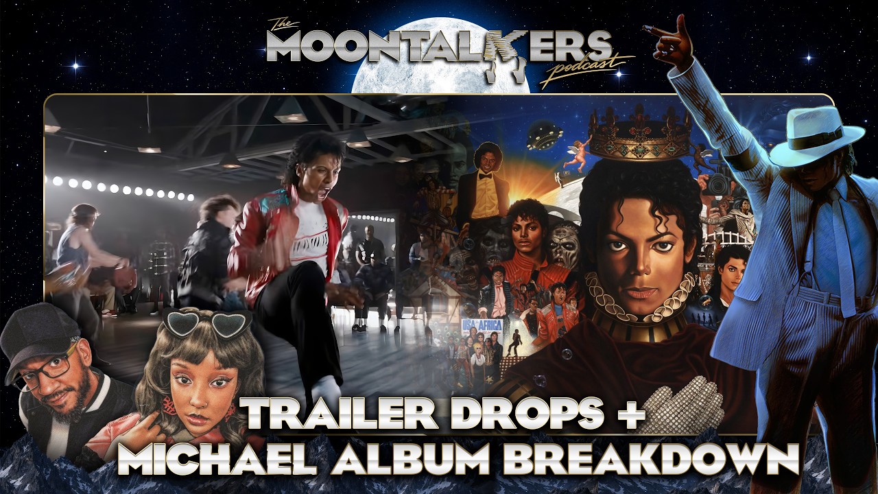 Full Trailer Drops + Michael Album Breakdown | The Moontalkers Ep 3