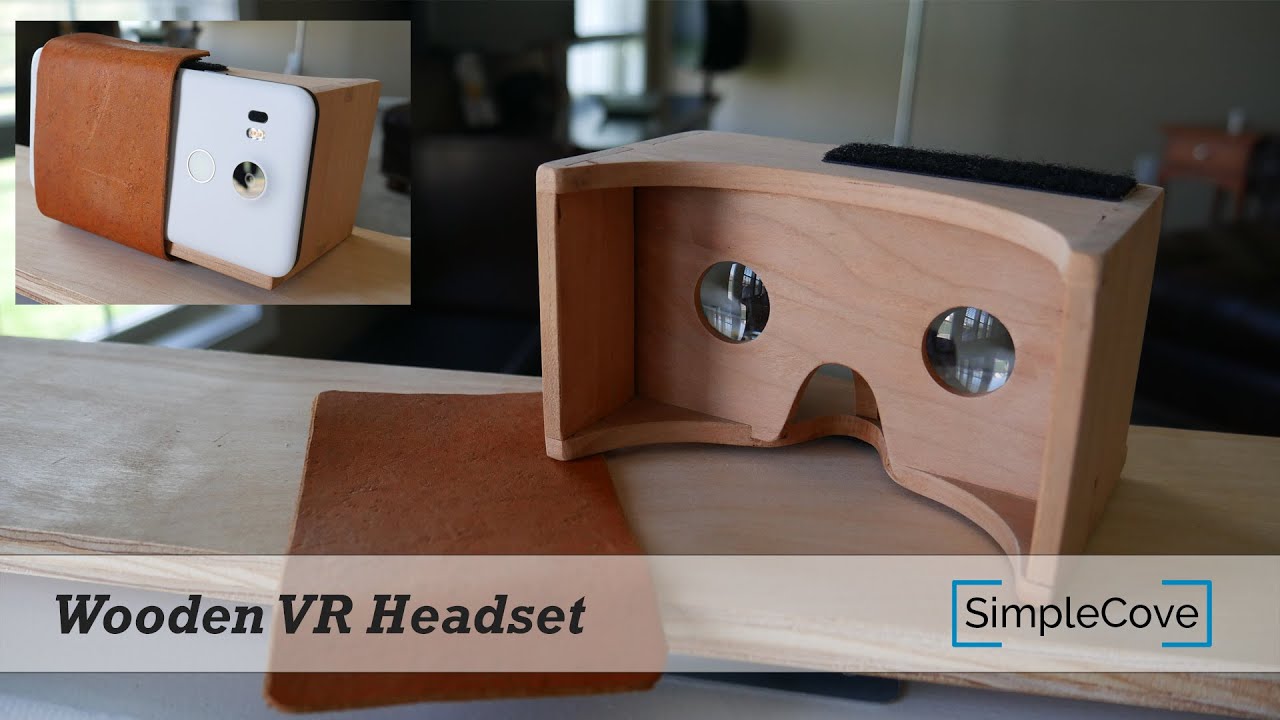 Wooden VR Headset