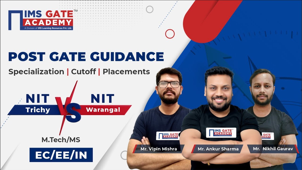 Post GATE Guidance Series | NIT Trichy & NIT Warangal | EC, EE, IN | IMS GATE ACADEMY