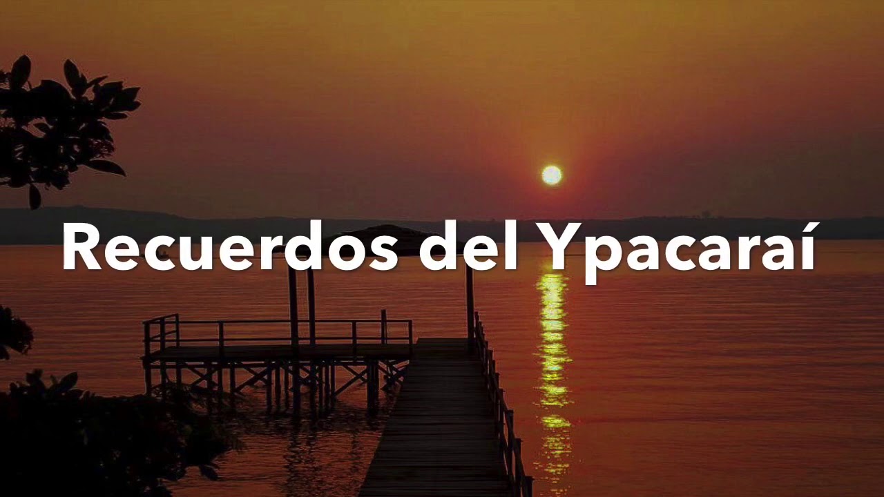 Recuerdos del Ypacaraí (letra)