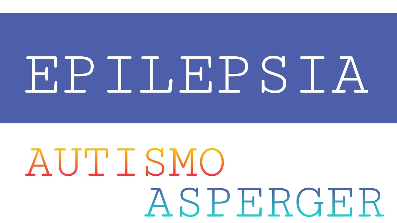 EPILEPSIA en NIÑOS con AUTISMO