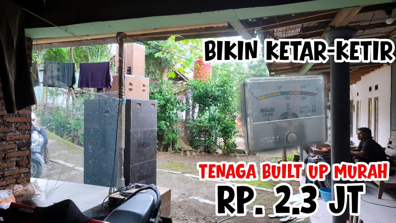 Bikin ketar-ketir Tenaga Power Built up Murah 2.3 JT Sound 15 inch TTS HNS
