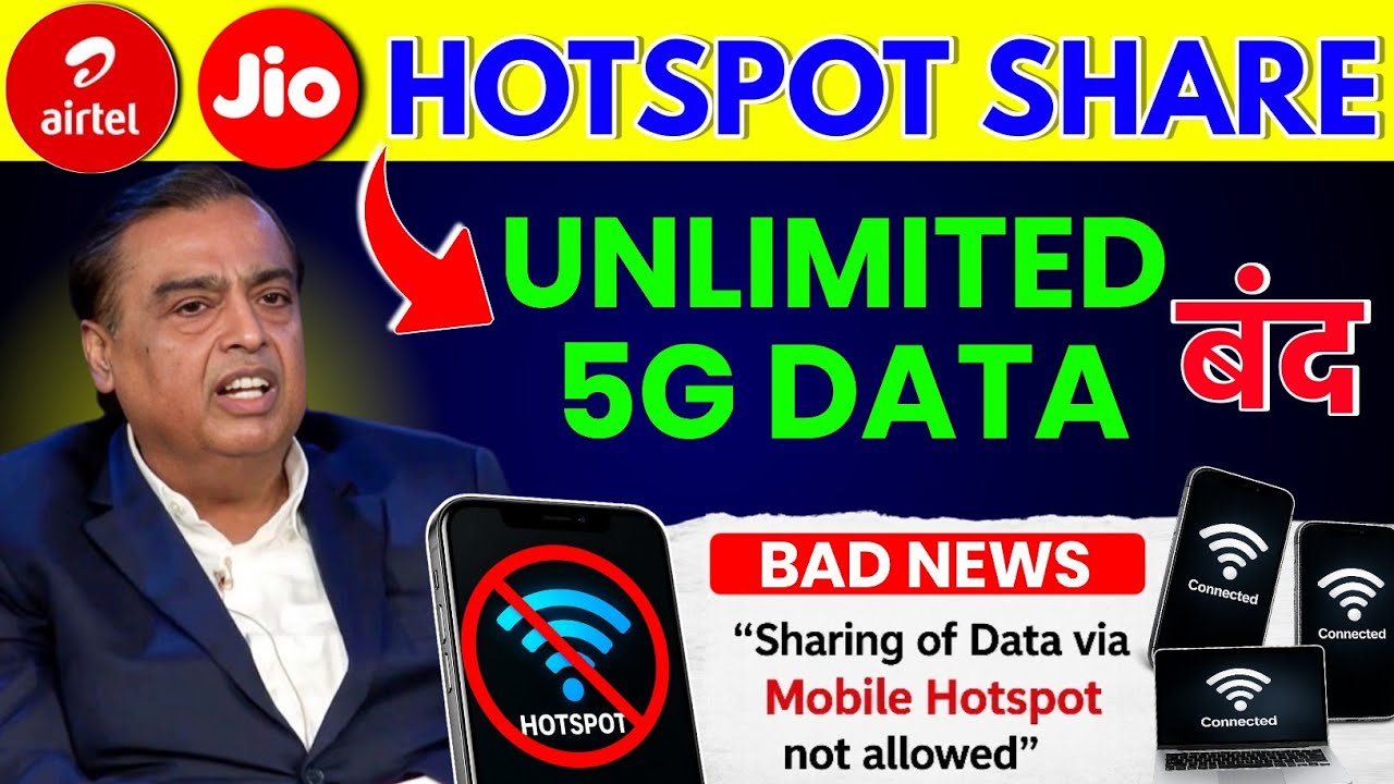 Jio and Airtel Unlimited 5G Data Stopped? | Does Unlimited 5G Data Work on Hotspot? | Bad News