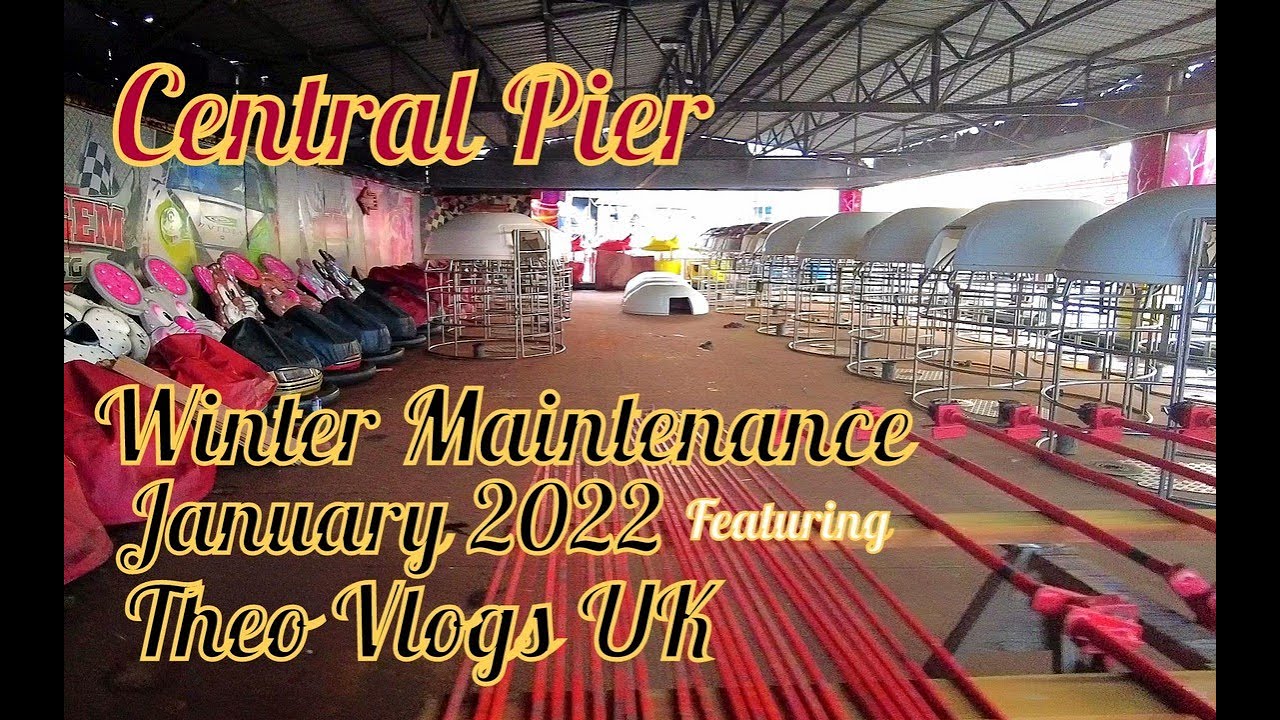 Central Pier Winter Maintenance January 2022 Feat' Theo Vlogs UK