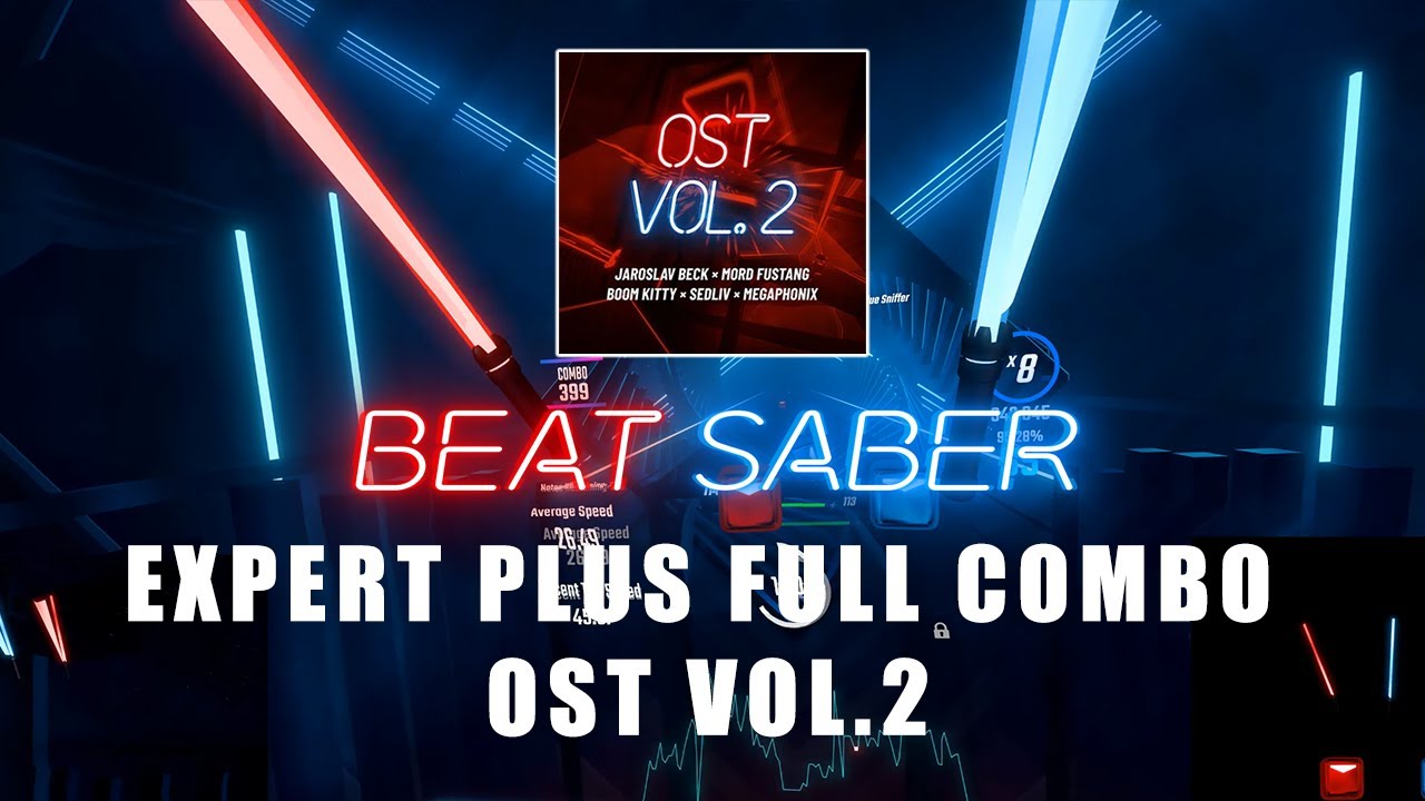 [Beat Saber] Entire OST 2 Full Combo Expert Plus! SS rank